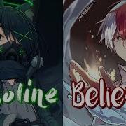 Nightcore Believer Gasoline Switching Vocals GINGERGREEN Mixed Mashup