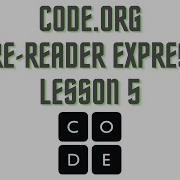 Code Org PRE READER EXPRESS Lesson 5