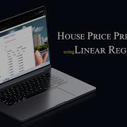 Predicting House Prices Using Linear Regression Machine Learning Using Python