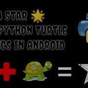 How To Make A Star In Python In Android Python Turtle Graphics Python Projects