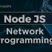 Node JS Network Programming Node JS Tutorial Tutorialspoint