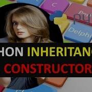 PYTHON INHERITANCE AND CONSTRUCTOR TUTORIAL 15