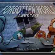 Forgotten World AweTake Retake By Sevcext277 Credits In Description Available For Download