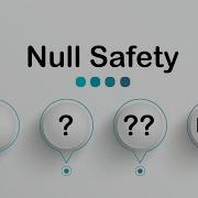 Flutter Null Safety Late