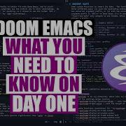 Doom Emacs On Day One Learn These Things FIRST