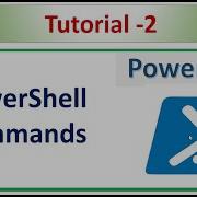 PowerShell Tutorial 2 PowerShell Commands