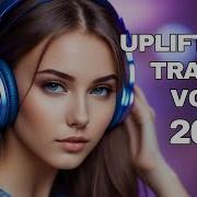 Uplifting Trance 2025 Vol 3 Ascend Into Pure Bliss