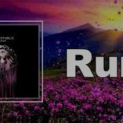 OneRepublic Run Lyrics