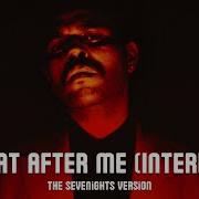 The Weeknd Repeat After Me Interlude The Sevenights Version