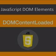 JavaScript DOM Elements 14 14 DOMContentLoaded ES6 ECMA2015 JavaScript 2019 JS