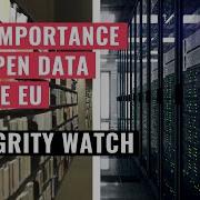 Integrity Watch The Importance Of Open Data In The EU Transparency International