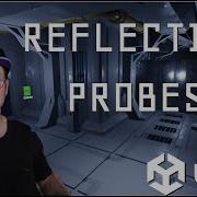 How To Use Reflection Probes UNITY Tutorial