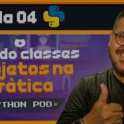 Python Orientado A Objetos Criando Classes E Objetos Na Prática Curso Python POO Aula 04