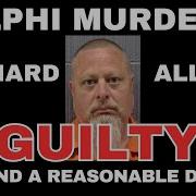 There Is No Doubt Richard Allen Is Guilty Delphimurders