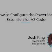 How To Configure The PowerShell Extension For Visual Studio Code