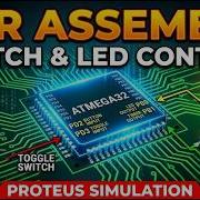 ATmega32 Switch LED Control AVR Assembly Language Full Proteus Simulation