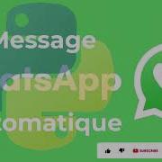 Automatiser Les Messages WhatsApp Python Coding
