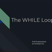 PHP The WHILE Loop