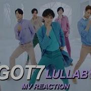 GOT7 Lullaby MV Reaction CRACK