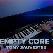Empty Core 1 Tomy Sauvestre