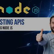Testing APIs NodeJS Tutorial