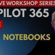 CoPilot 365 LIVE Notebooks
