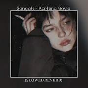 Sancak Korkma Söyle Slowed Reverb
