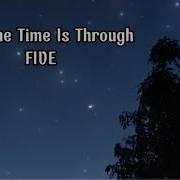 Five Until The Time Is Through Lyrics
