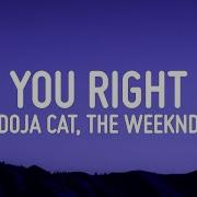 1 HOUR Doja Cat The Weeknd You Right Lyrics