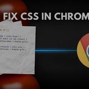 Fix CSS Not Working With HTML In Chrome