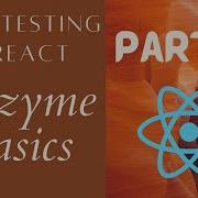 React Unit Testing Using Enzyme Basics Part 1