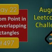 Random Point In Non Overlapping Rectangles Day 22 August LeetCoding Leetcode 497