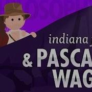 Indiana Jones Pascal S Wager Crash Course Philosophy 15