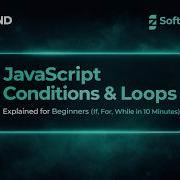 JavaScript Conditions Loops Explained For Beginners If For While In 10 Minutes