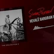 Hevalê Bar Giran Im Şivan Perwer The Collection 2 1976