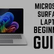 Microsoft Surface Laptop Complete Beginners Guide