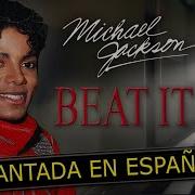 Cómo Sonaría Michael Jackson Beat It En Español Spanish Cover Spanish Fandub Version