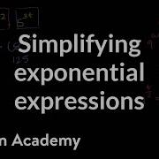 Simplifying An Exponential Expression Algebra II Khan Academy