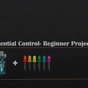 Arduino Tutorial LED Sequential Control Beginner Project