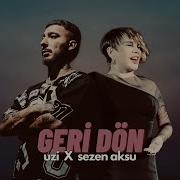 Sezen Aksu X Uzi Geri Dön Drill Mix