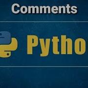 Comments In Python Inline Comment Single Line Comment Multi Line Comment