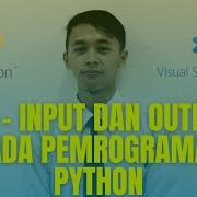 05 Input Dan Output Pada Pemrograman Python