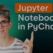 Jupyter Notebooks In PyCharm