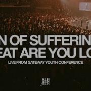 Son Of Suffering Great Are You Lord Live Feat David Funk Gateway ALL IN