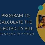 Program To Calculate The Electricity Bill Python Programs For Beginners Python Tutorial