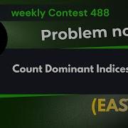 Count Dominant Indices Leetcode 3833 Explanation With Code Java