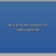 How To Install Zend Framework 2 4 11 Skeleton Application