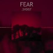 SVDIST FEAR
