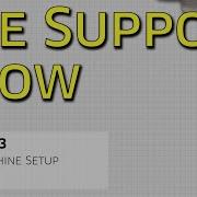 Выпуск Support Show 3 Начальная настройка машины Первый запуск