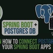 How To Connect Spring Boot To PostgreSQL Using Spring Data JPA